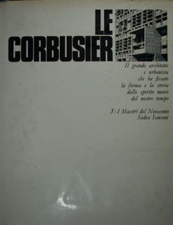 Le Corbusier. Il grande architetto e urbanista.