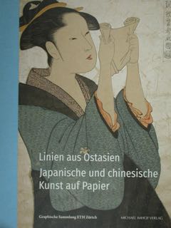 Linien aus Ostasien. Japanische und chinesische Kunst auf Papier. Graphische …