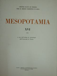 Mesopotamia XVI. Rivista di archeologia. Centro Scavi di Torino per …