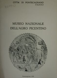 Muso Nazionale dell'Agro Picentino. Breve profilo storico di Pontecagnano nell'antichità, …