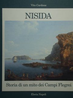 NISIDA. Storia di un mito dei Campi Flegrei.