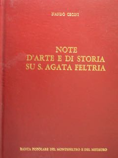 Note d'arte e di storia su S. Agata Feltria.