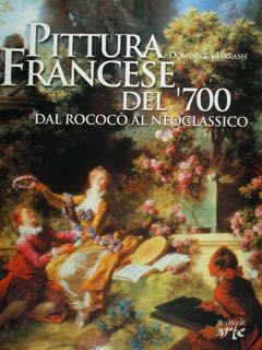 PITTURA FRANCESE DEL '700 dal rococo al neoclassico.