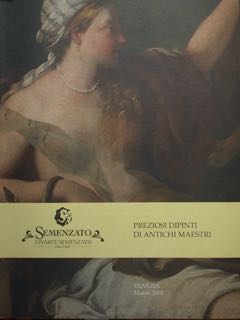 PREZIOSI DIPINTI DI ANTICHI MAESTRI. Venezia, 9 Marzo 2003.