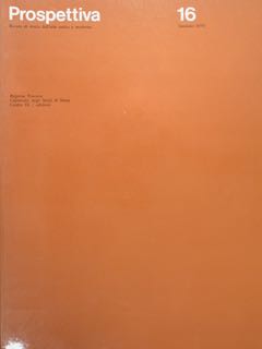 Prospettiva. Rivista di storia dell'arte antica e moderna. N° 16, …
