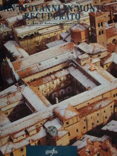 San Giovanni in Monte recuperato.