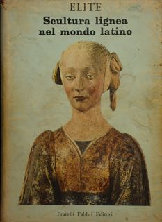 Scultura lignea nel mondo latino.