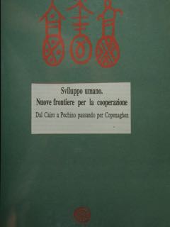 Sviluppo umano. Nuove frontiere per la cooperazione. Dal Cairo a …