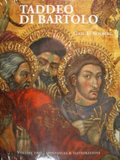 TADDEO DI BARTOLO. Volume One - text. Volume Two - …