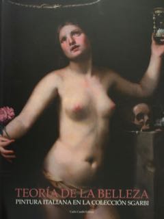 TEORIA DE LA BELLEZA. Pintura italiana en la coleccion SGARBI. …