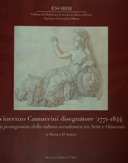 Vincenzo Camuccini disegnatore (1771 - 1844). Un protagonista della cultura …