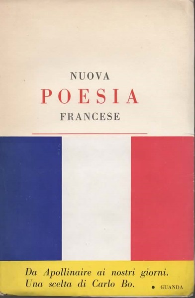 Nuova poesia francese. A cura di Carlo Bo.
