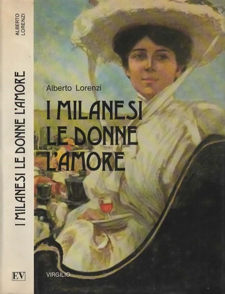 I milanesi le donne l'amore.