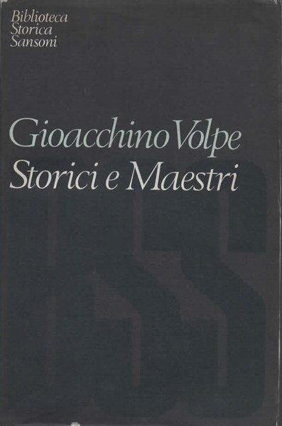 Storici e Maestri. Nuova edizione accresciuta.