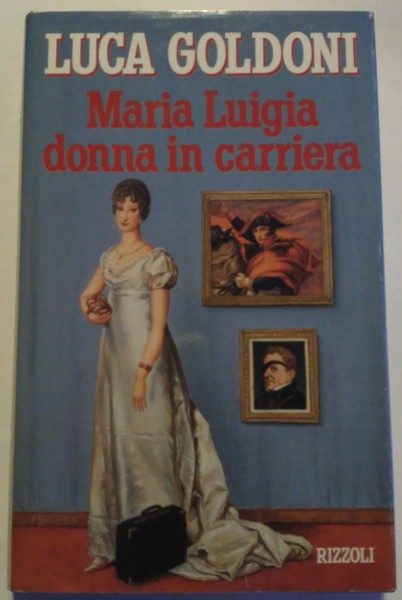 Maria Luigia donna in carriera.
