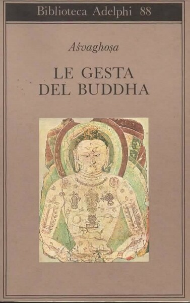 Le gesta del Buddha. (Buddhacarita canti I-XIV). A cura di …
