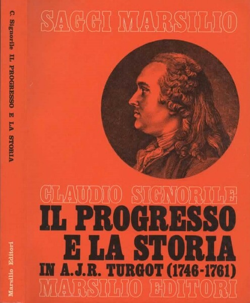 Il progresso e la storia in A.J.R. Turgot (1746-1761).