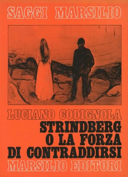 Strindberg o la forza di contraddirsi.