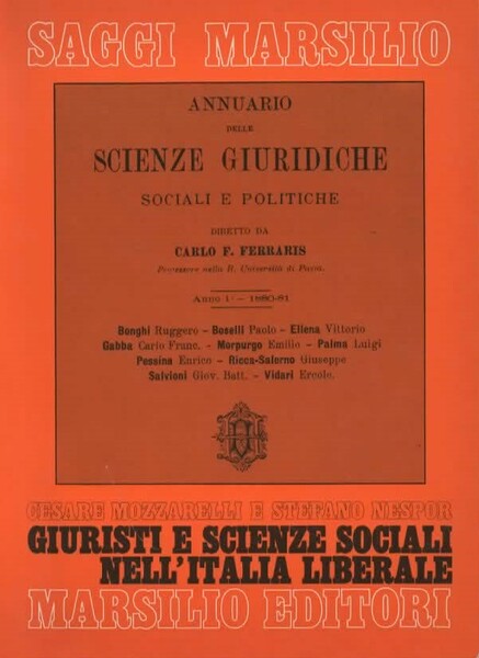 Giuristi e scienze sociali nell'Italia liberale. Il dibattito sulla scienza …