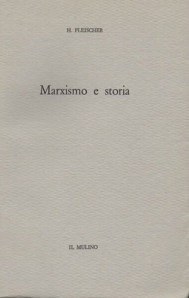 Marxismo e storia.