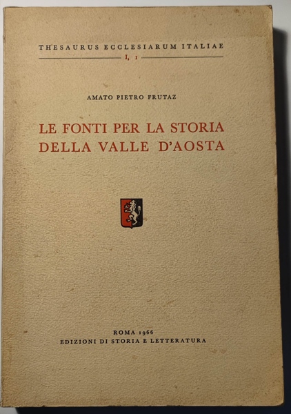 Le fonti per la storia della Valle d'Aosta.