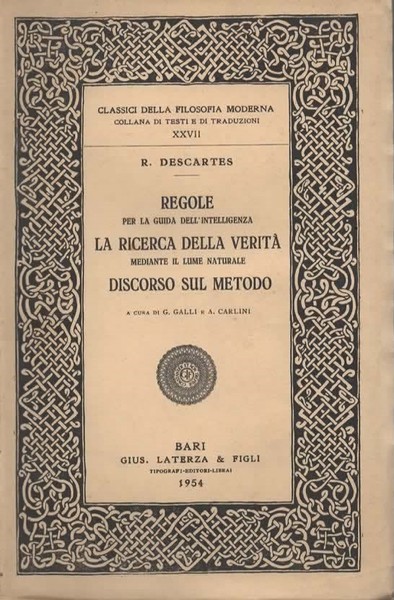 Regole per la guida dell'intelligenza. La ricerca della verità mediante …