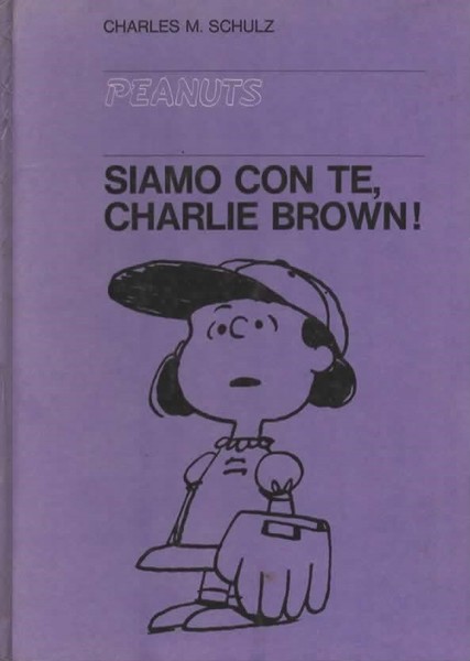 Peanuts. Siamo con te, Charlie Brown.