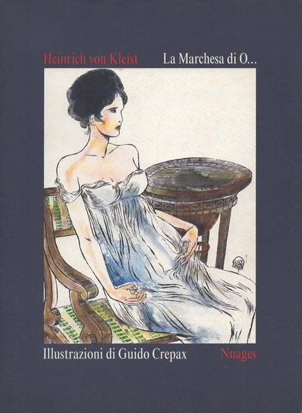La Marchesa di O. Illustrazioni di Guido Crepax. Prefazione di …