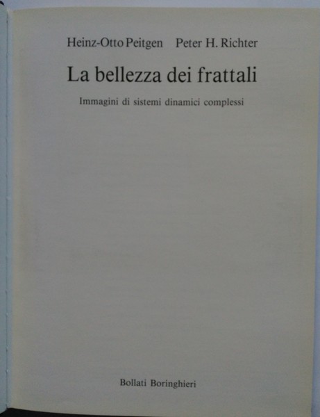 La bellezza dei frattali. Immagini di sistemi dinamici complessi