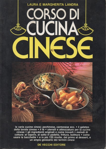Corso di cucina cinese. Le varie cucine cinesi: pechinese, cantonese, …