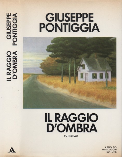 Il raggio d'ombra. Romanzo.