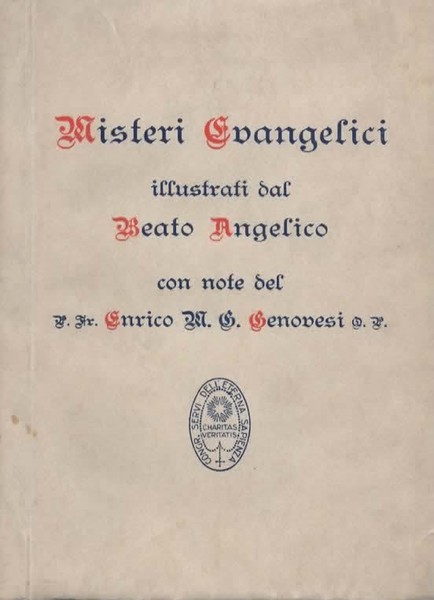 Misteri evangelici illustrati dal B. Angelico commentati dal P. Fr. …