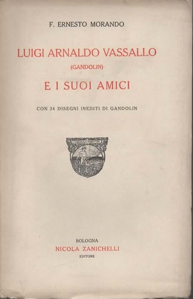 Luigi Arnaldo Vassallo (Gandolin) e i suoi amici.