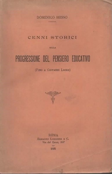 Cenni storici sulla progressione del pensiero educativo (fino a Giovanni …