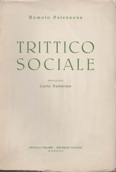 Trittico sociale. Prefazione Carlo Pastorino.