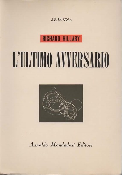 L'ultimo avversario. Con un saggio di Arthur Koestler.