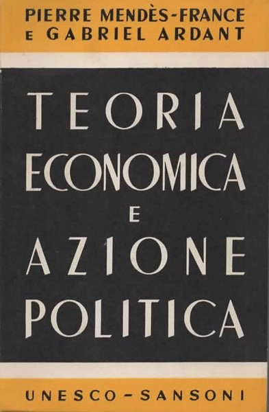 Teoria economica e azione politica.