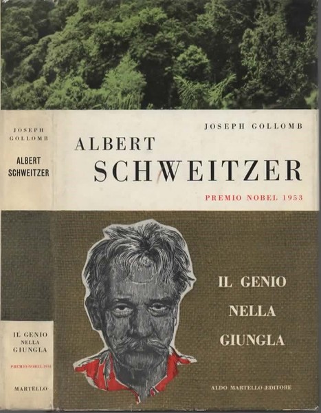 Albert Schweitzer. Il genio nella giungla.