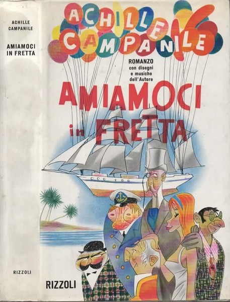 Amiamoci in fretta. Romanzo. Con illustrazioni e musiche dell'autore.
