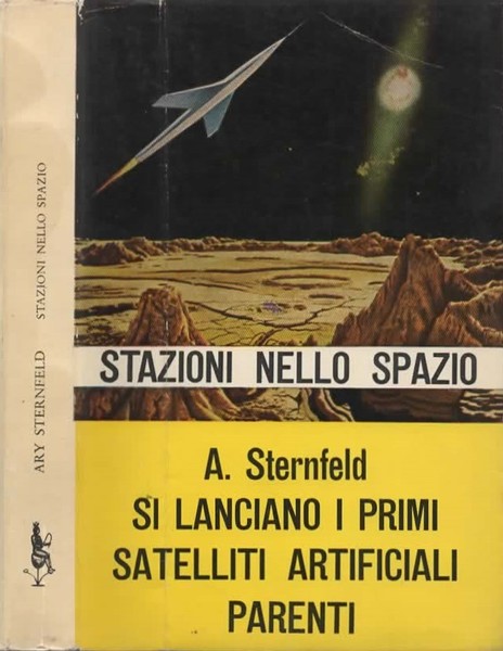 Stazioni nello spazio. Si lanciano i primi satelliti artificiali - …