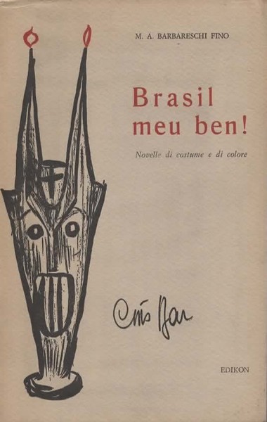 Brasil, meu ben! Novelle di costume e di colore.