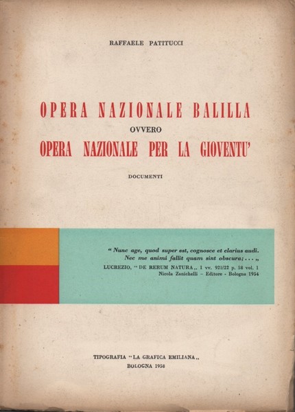 Opera Nazionale Balilla ovvero Opera Nazionale per la Gioventù. Documenti.