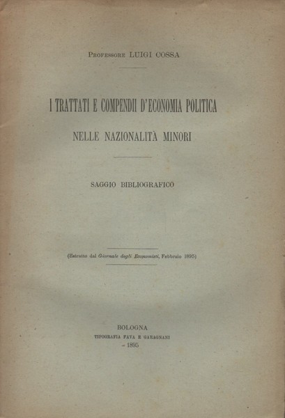 I trattati e compendii d'economia politica nelle nazionalità minori. Saggio …