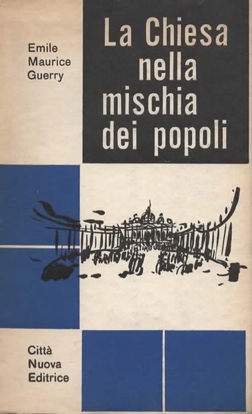 La Chiesa nella mischia dei popoli.