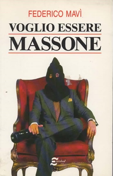 Voglio essere massone.