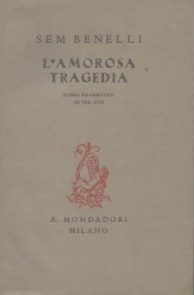 L'amorosa tragedia. Poema drammatico in tre atti.