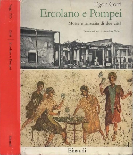 Ercolano e Pompei. Morte e rinascita di due città. Presentazione …