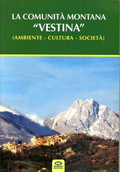 La comunità montana "Maiella-Morrone" (ambiente - cultura - società).