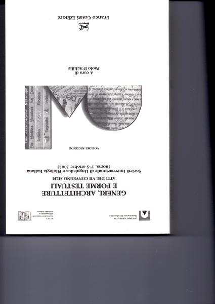 Generi, Architetture e Forme Testuali. Atti del VII convegno SILFI. …