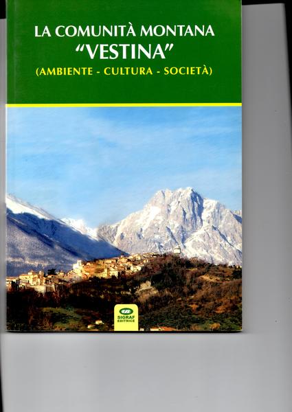 La Comunità Montana " Vestina " (ambiente - cultura - …